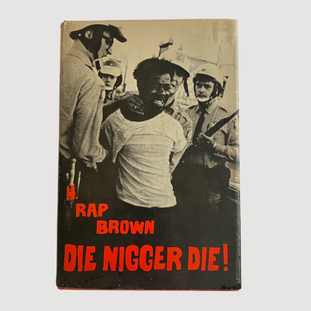 DIE NIGGER DIE! by H. Rap Brown