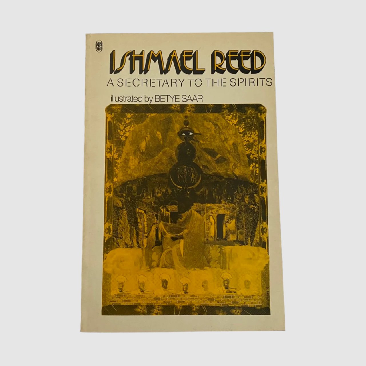 A SECRETARY TO THE SPIRITS Poems by Ishmael Reed